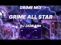 UK GRIME MIX | GRIME ALL STAR | Skepta, Stormzy, Wiley, Flowdan, Sir Spyro | DJ Jade Ash Live