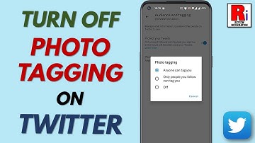 How to Turn Off Photo Tagging on Twitter