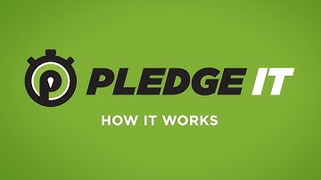 PLEDGE IT: How It Works