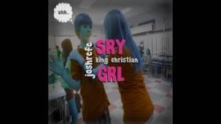 Joshrefe Sry Grl Feat. King Christian