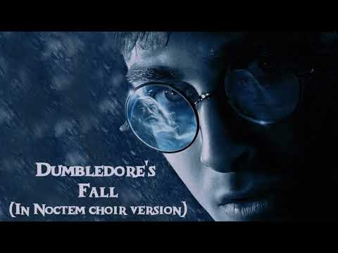 Dumbledore S Fall Unofficial In Noctem Choir Version HP Half Blood Prince Complete Score 