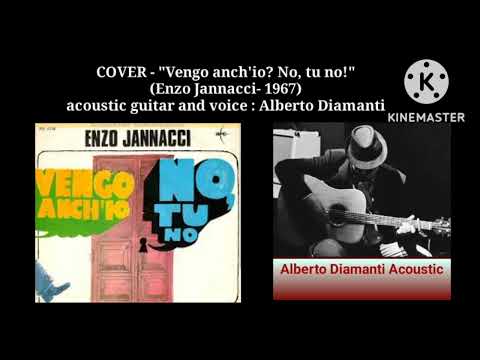 COVER - "Vengo anch'io? No, tu no!" (Enzo Jannacci - 1967) / guitar and voice : Alberto Diamanti