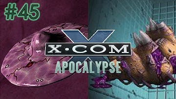 Escort Ship Raid - Part 45 - X-COM Apocalypse
