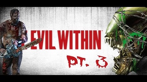 ANGRY CHAINSAW MAN RETURNS | The Evil Within Pt. 3