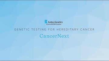 Genetic Testing Panel for Hereditary Cancer | CancerNext® | Ambry Genetics