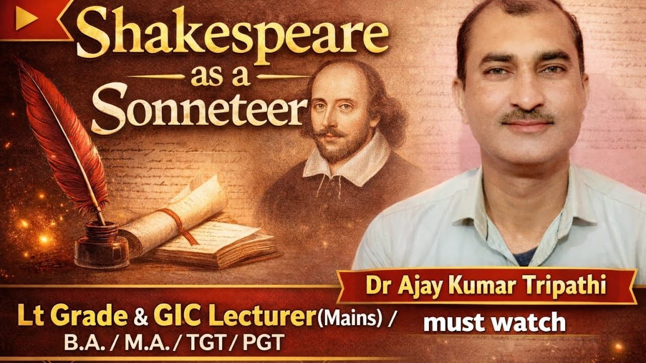 Shakespeare as a Sonneteer( Lt grade/ Gic lecturer/ TGT/PGT/B.A./M.A.(English Literature)