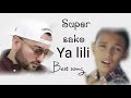 The best song (Ya lili) Super sako feat Hamoda