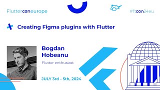 Creating Figma plugins with Flutter - Bogdan Hobeanu | Fluttercon EU 2024
