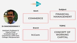 ASAP Commerce Session 23 | 𝐌.𝐂𝐨𝐦 | 𝐂𝐨𝐧𝐜𝐞𝐩𝐭 𝐨𝐟 𝐖𝐨𝐫𝐤𝐢𝐧𝐠 𝐂𝐚𝐩𝐢𝐭𝐚𝐥 𝐛𝐲 𝐃𝐫 𝐒𝐡𝐚𝐜𝐡𝐞𝐞𝐧𝐝𝐫𝐚𝐧 𝐕