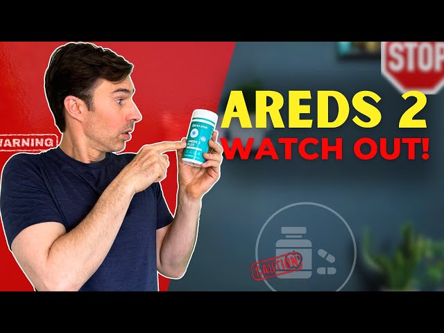 Watch out these AREDS 2 vision supplements do not contain the full AREDS 2 ingredients!
