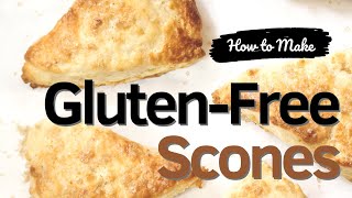 Easy Gluten-Free Scones Recipe with King Arthur Gluten-Free Flour