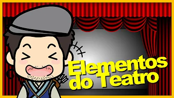 Quais são os três elementos do teatro?