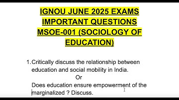 MSOE-001 IGNOU JUNE 2025 EXAMS IMPORTANT QUESTIONS : SOCIOLOGY OF EDUCATION #ignou #june #2025 #exam
