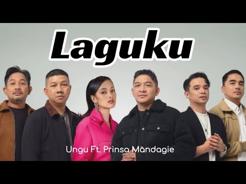 Laguku - Ungu Ft Prinsa Mandagie | Video Lirik