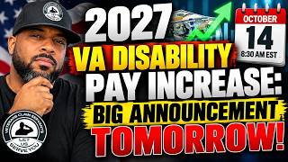 2027 VA Disability Pay Increase: BIG Announcement Tomorrow October 14th, 2026!