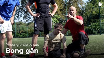 PHƯƠNG PHÁP SƠ CỨU - BONG GÂN