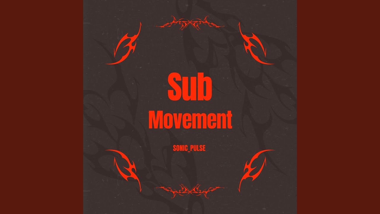 Watch Sub Movement on YouTube Watch Sub Movement on YouTube