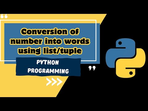 Python Lists Magic - Example 7 | Converting Numbers to Words with List and Tuple Magic | Must Watch