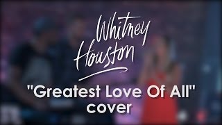 Whitney Houston - Greatest Love Of All (cover by Ann Sharkunova)