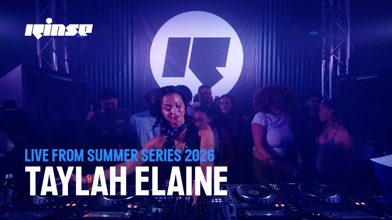 Taylah Elaine | Live From Rinse Summer Series 2026
