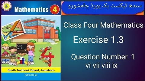 ||ClassfourMathematics||SindhTextBook Board||Unit1 ||Exercise1.3|| (Q.NO.1) vi      vii viii & ix
