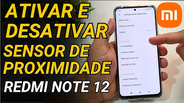 COMO DESATIVAR e ATIVAR o SENSOR DE PROXIMIDADE no XIAOMI REDMI  NOTE 12