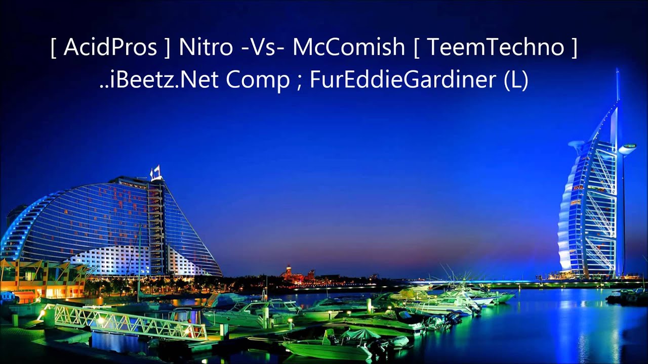 [ AcidPros ] Nitro -Vs- McComish [ TeemTechno ] ..iBeetz.Net Comp ; FurEddieGardiner (L)