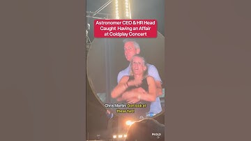 Cheating Couple caught LIVE at Coldplay Concert!