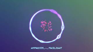 HYPNOSIS_-_TWILIGHT