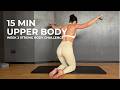 DAY 3: 15 MIN UPPER BODY WORKOUT