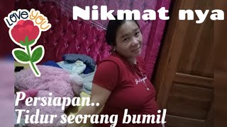 Hanya Sekedar Mau Tidur Nikmat Nya Jadi Bumil