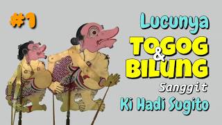 Lucunya Togog & Bilung Sanggit Ki Hadi Sugito #1