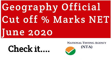 Official Cut off Percentage Marks for Geography NTA UGC NET JUNE 2020 | UGC NET Official Cutoff Mark