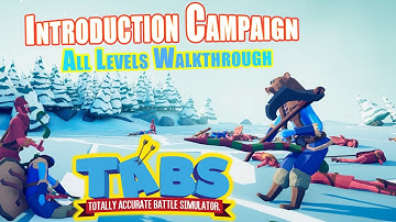 TABS | The Introduction Campaign - All Levels Walkthrough
