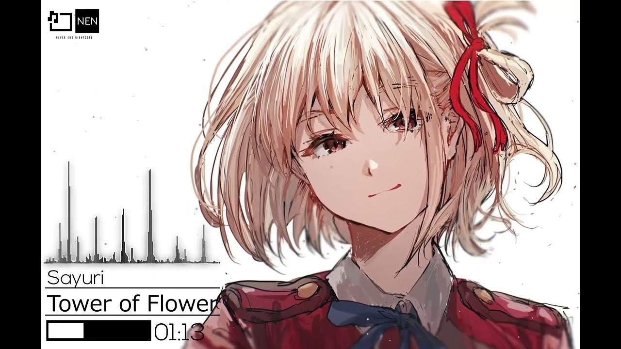 [Nightcore] Sayuri Tower of Flower (Lycoris Recoil ED) YouTube