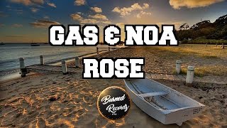 Gas & Noà - Rose