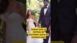 Did you know that Anthony Davis's wife is Dominican #shorts #short #shortvideo #shortsvideo