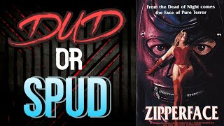 DUD or SPUD - Zipperface | MOVIE REVIEW