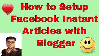 How to Setup Facebook Instant Articles with Blogger