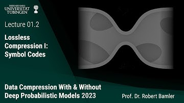 Neural Compression — Lecture 01.2 — Symbol Codes