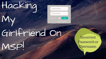 MSP| Hacking My Girlfriend!! (GONE WRONG)