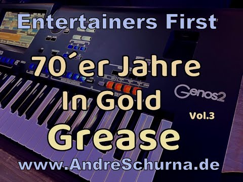 YAMAHA Genos2 Die 70´er in Gold Vol.03 Grease You're The One That I Want by www.AndreSchurna.de