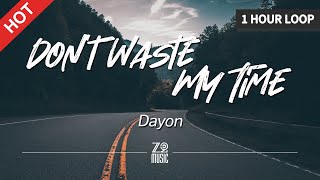 Download Dayon - Don't Waste My Time 1 Hour Loop / Lyrics / Hd | Featured Indie Mus Video MP3 Dayon - Don't Waste My Time 1 Hour Loop / Lyrics / Hd | Featured Indie Mus