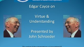 Edgar Cayce on Virtue and Understanding