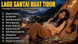Kumpulan Lagu Akustik Pengantar Tidur – Enak Didengar Saat Santai