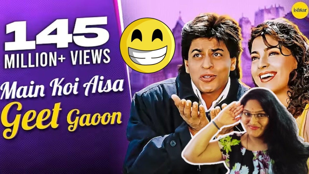 MAIN KOI AISA GEET SONG REACTION | YES BOSS | SHAH RUKH KHAN | JUHI CHAWLA | ALKA YAGNIK | ABHIJEET