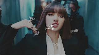 Lisa - Lalisa (Sped Up)