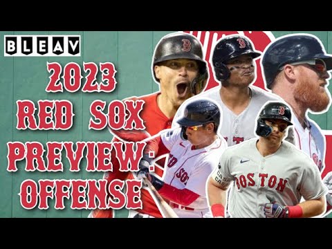 2023 Red Sox Preview: The Offense; Spring Training Update