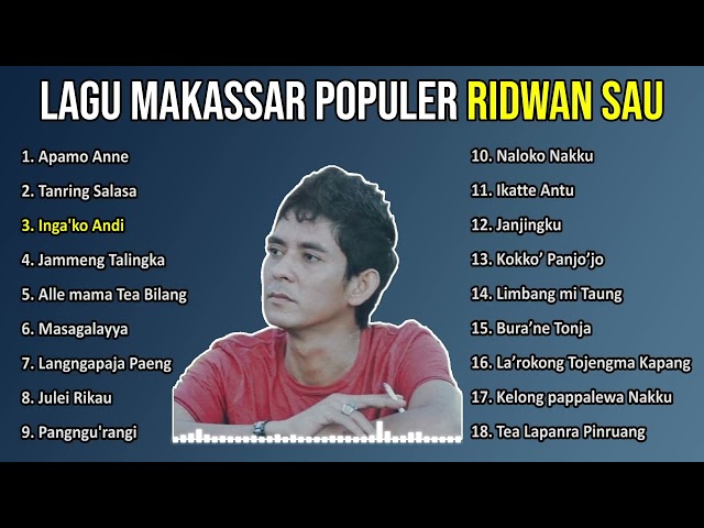 LAGU MAKASSAR TERPOPULER RIDWAN SAU FULL ALBUM class=