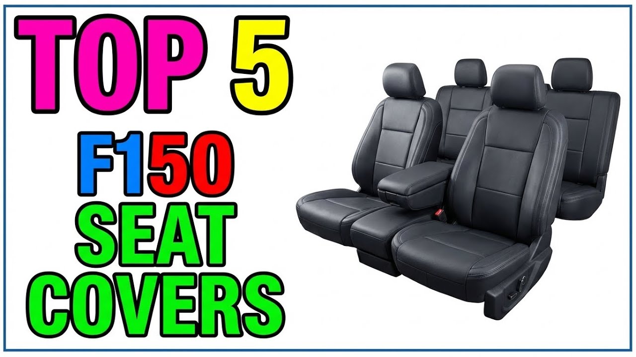 TOP 5 Best F150 Seat Covers 2026 | Protect the Seats of America's Favorite Truck
